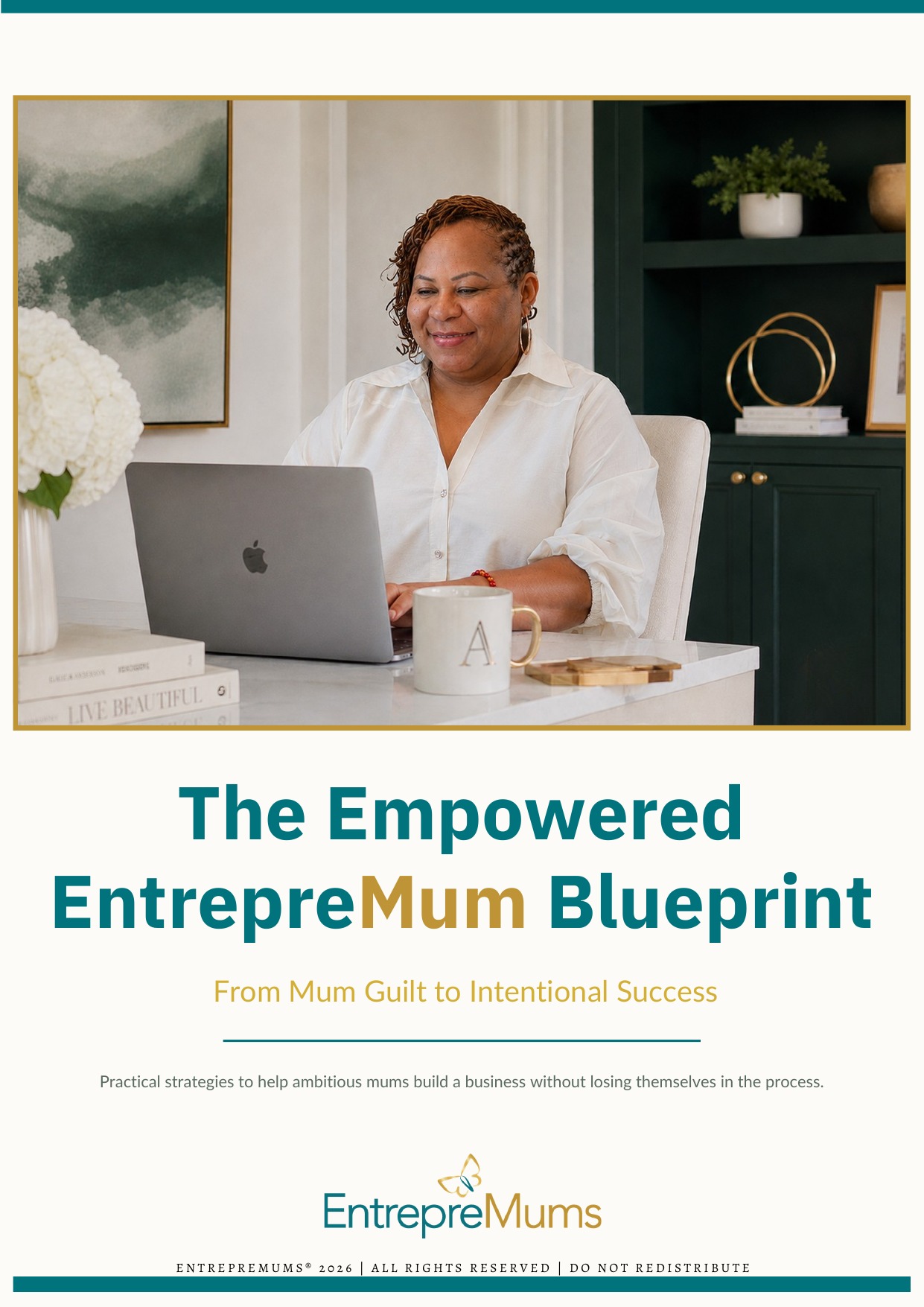 The Empowered EntrepreMum Blueprint